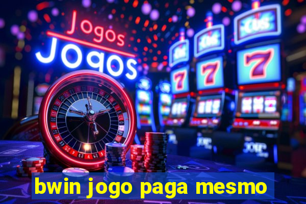 bwin jogo paga mesmo